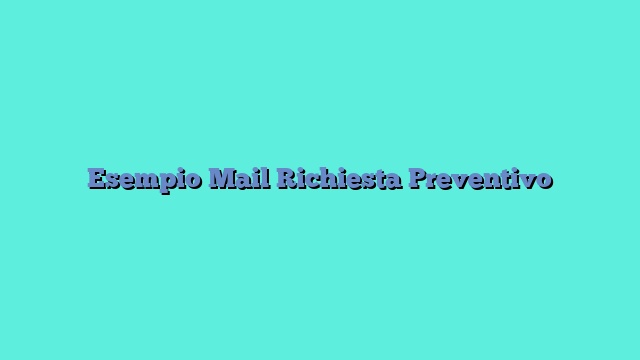 Esempio Mail Richiesta Preventivo