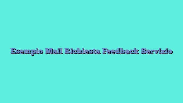 Esempio Mail Richiesta Feedback Servizio